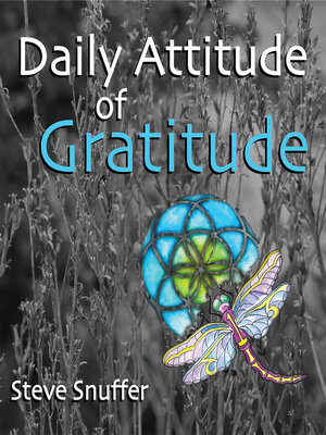 cover image of Daily Attitude of Gratitude: 365 Daily Affirmations to Start Your Day in a Grateful Way!